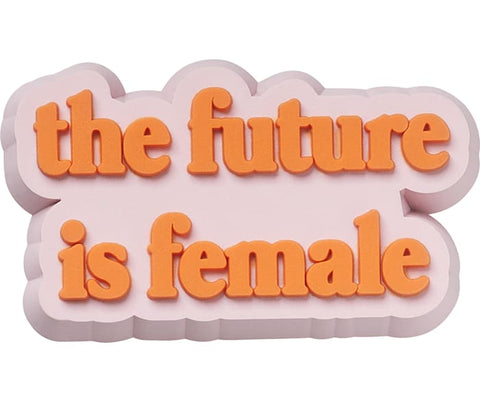 The Future Is Female Jibbitz