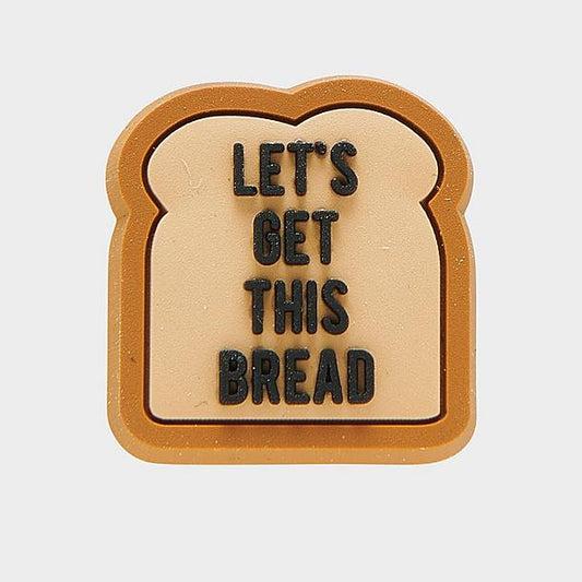 Let's Get This Bread Jibbitz