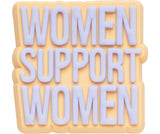 Women Support Women Jibbitz