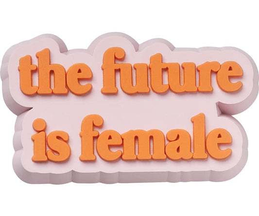 The Future Is Female Jibbitz